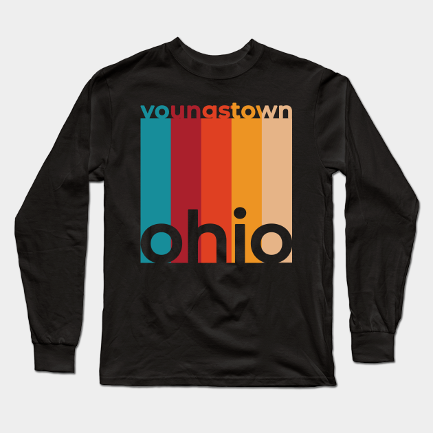 Youngstown Ohio Retro Youngstown Long Sleeve TShirt TeePublic